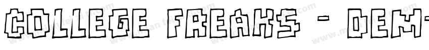 COLLEGE FREAKS - Dem字体转换
